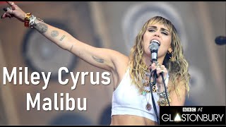 Miley Cyrus - Malibu (Glastonbury 2019)