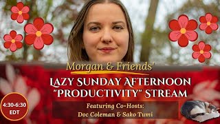Morgan & Friends' Lazy Sunday Afternoon 