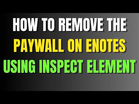 How To Remove the Paywall On Enotes Using Inspect Element
