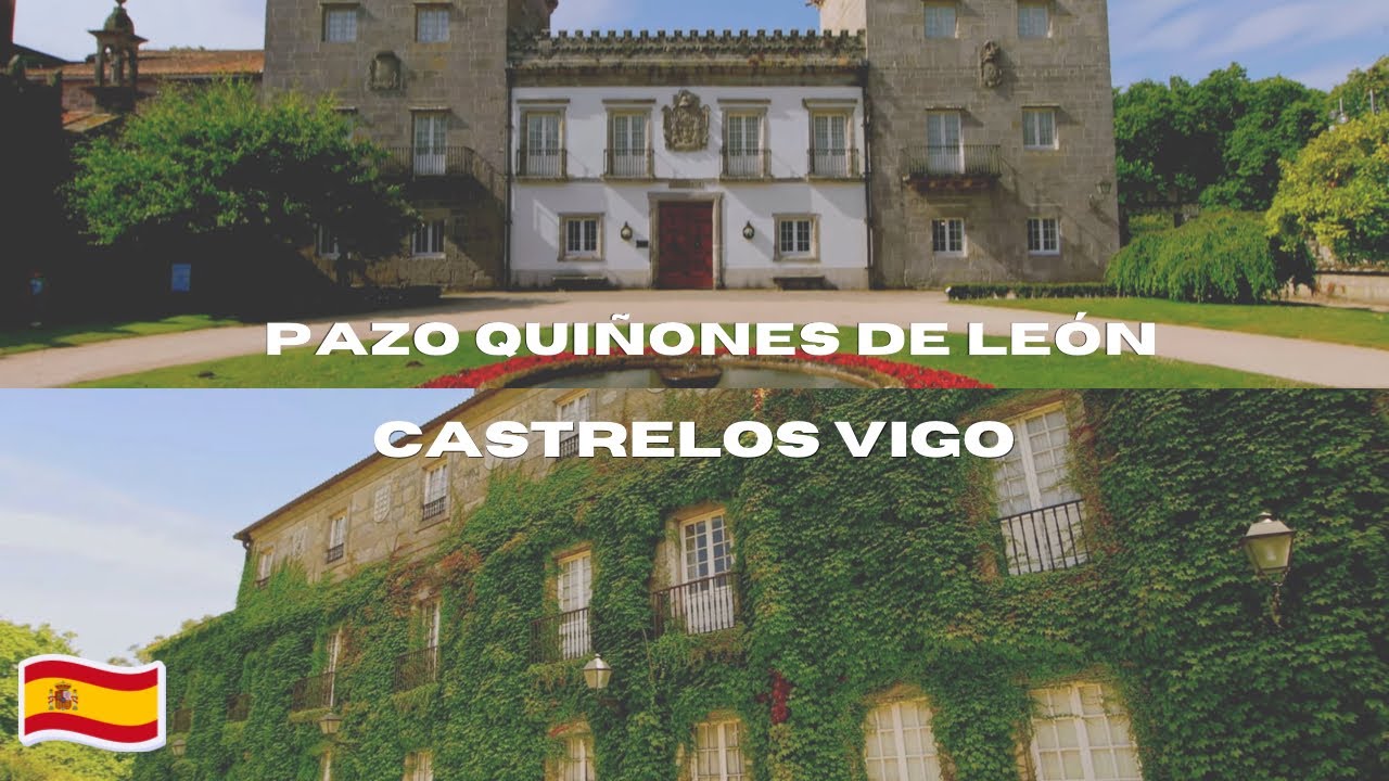 🎥 Pazo Quiñones de León (Castrelos, Vigo) en 4K UHD | Joya Señorial de Galicia.