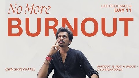 Stop Glorifying Burnout Like a Medal | Life Pe Charcha– Day 11 | Exhausted | Hustle | IIM Life | MBA
