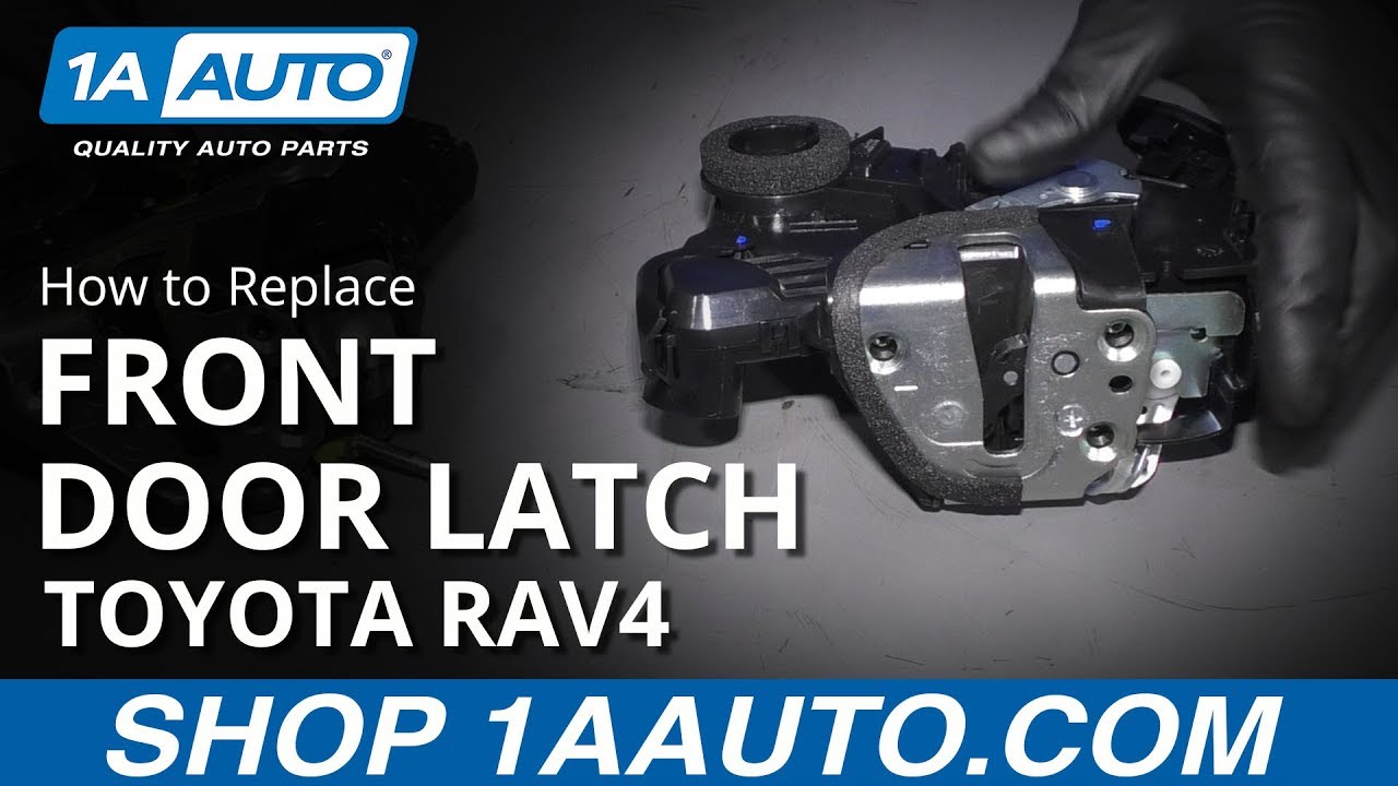 How to Replace Front Door Latch 05-15 Toyota RAV4 - YouTube