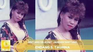 Endang S. Taurina - Bintang Dilangit Jangan Dihitung (Official Audio)