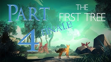 The First Tree - Part 4 - FINALE!