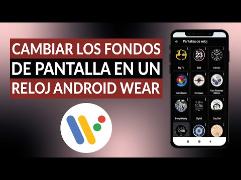 Cómo cambiar los fondos de pantalla en un reloj ANDROID WEAR - Fácilmente