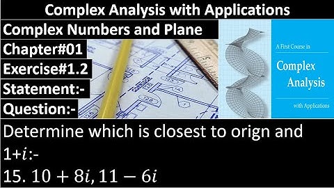 Complex Analysis and Applications | Exercise#1.2 | Question No#15 | Dennis G. Zill