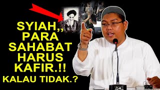 SYIAH,, PARA SAHABAT HARUS KAFIR..!!! KALAU TIDAK ? - USTADZ FIRANDA ANDIRJA