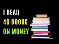 After I Read 40 Books on Money: Here