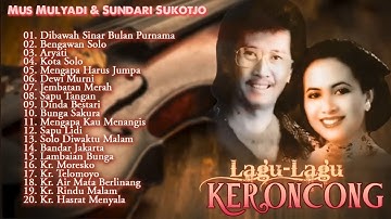 Mus Mulyadi & Sundari Sukoco || Lagu Keroncong Lawas Full Album || 1 jam nonstop