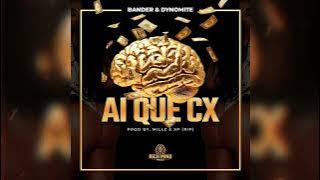 Bander & Dynomite - Ai que Cx ( Prod By Milz & Xp Record “RIP” )