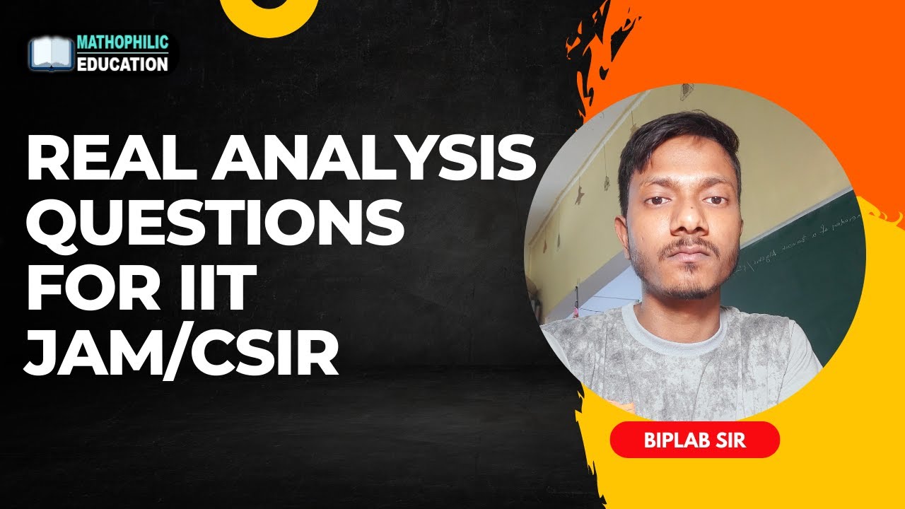 Real Analysis Questions For IIT JAM CSIR Mathophilic Education YouTube real-analysis-questions-for-iit-jam-csir-mathophilic-education-youtube