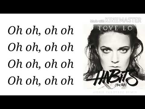Tove Lo - Habits Lyrics Video