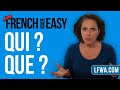 Learn French: know the difference between "Qui" and "Que" in 5 minutes.