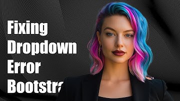 Fixing Bootstrap Dropdown Error: 