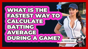 What Is The Fastest Way To Calculate Batting Average During A Game? - Baseball Statistics Vault