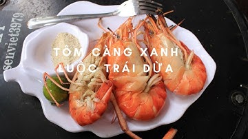 Món ăn dân dã : Tôm càng xanh luộc trái dừa