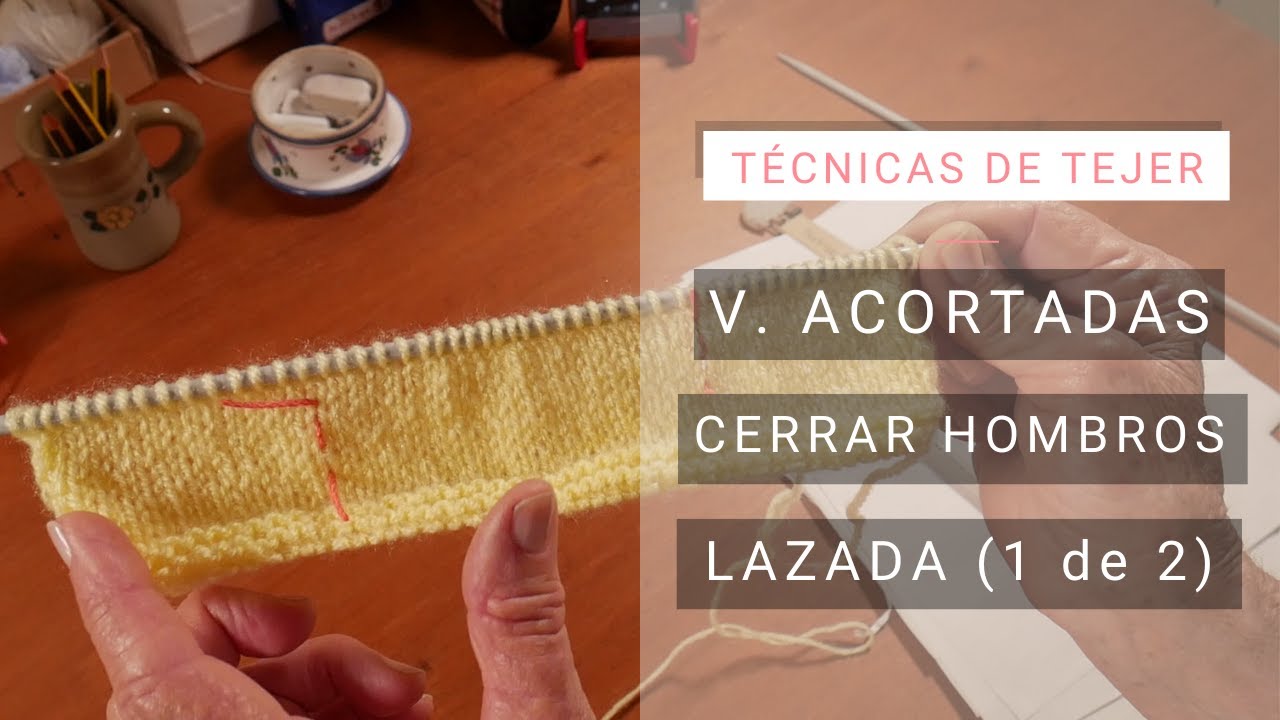 Cerrar hombros con vueltas acortadas con lazada 👉Video1 🧶 Tejer Bien