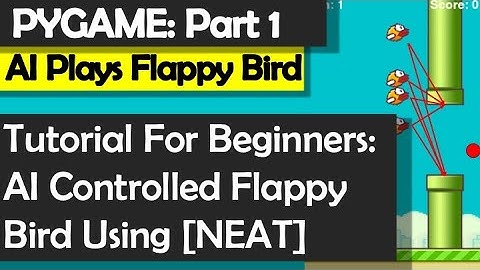 Python Tutorial For Beginners - Flappy Bird AI - Creating the Game