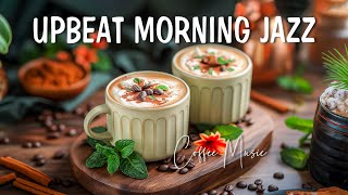 Upbeat Morning Jazz Music ☕ Morning Coffee Music & Delicate Bossa Nova Piano Music for Good Mood
