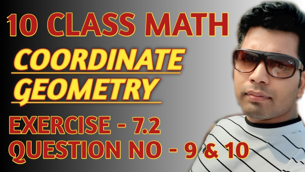 coordinate geometry exercise 7.2 question no 9 & 10 class 10 math - YouTube