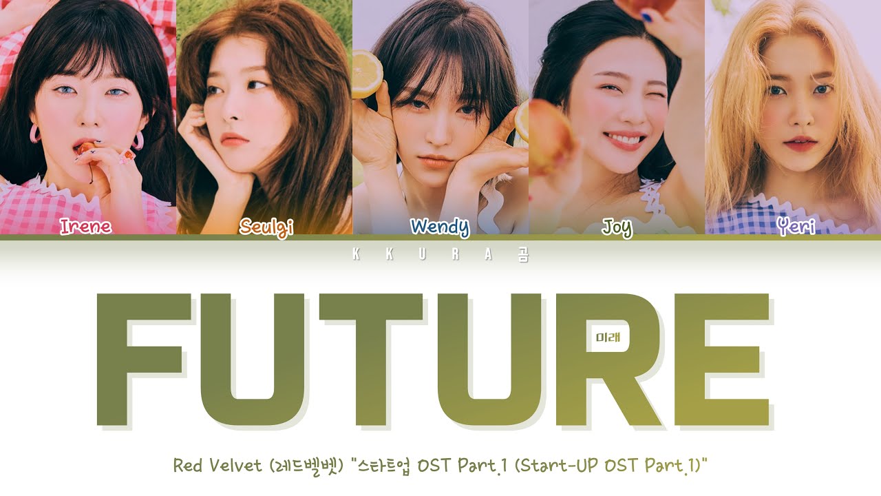 Red Velvet    FUTURE   START UP OST Part1 Color Coded Lyrics HanRomEng