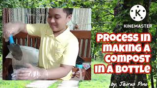 Jairus Pino Grade 4 - Saturn (Science Performance Task) on Making a Compost in a Bottle
