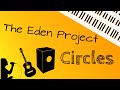 The Eden Project ‒ Circles | Voice Cover (Piano, Guitar, Cajon)