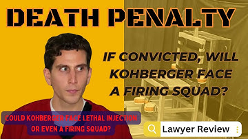 Bryan Kohberger to face FIRING SQUAD?  Attorney Reacts!