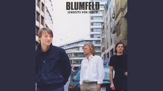 Video thumbnail of "Blumfeld - Neuer Morgen"