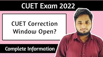 CUET Application form correction 2022| How to make correction in cuet application form 2022| CUET