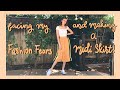 How to Make a Midi Skirt / Facing My Fashion Fears! (No Pattern)