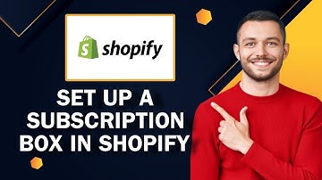 How To Set Up A Subscription Box In Shopify | Easy Tutorial