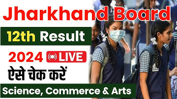 Jac 12th Results 2024  | JAC board result