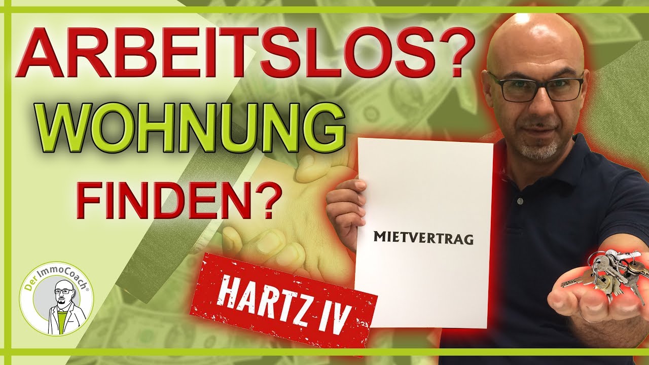 Update New Als Arbeitsloser WOHNUNG finden? Mit HARTZ 4 eine Mietwohnung finden 2019 Der ImmoCoach