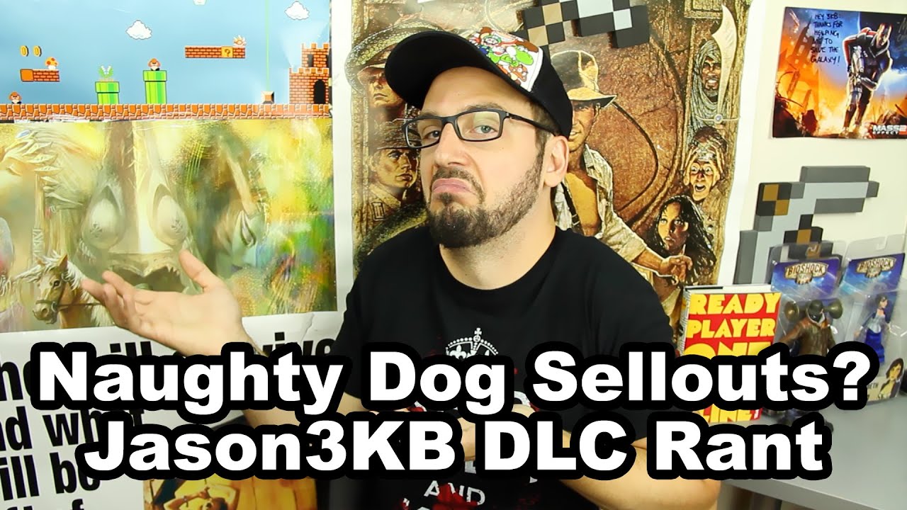 Did Naughty Dog Sellout? Jason3KB DLC Rant | 3KB