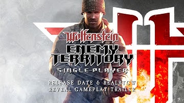 Wolfenstein: Enemy Territory Single-Player - Official Release Date, RealRTCW Reveal Gameplay Trailer