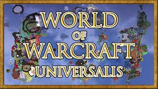 World Of Warcraft Universalis - An Eu4 Mod