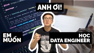 Học Data Engineer bắt đầu như thế nào? Cánh cửa bước vào con đường Data Engineer.