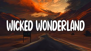 [Lyrics+Vietsub] Wicked Wonderland Martin Tungevaag