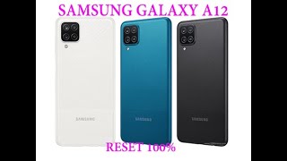 SAMSUNG GALAXY A12 RESET 100% without password.
