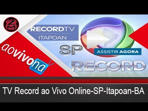 TV Record ao Vivo Online-SP-Itapoan-BA