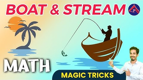 boat & stream | math | basic to advance with concept | peo & ja 2023 | all competitive exams 2023