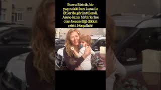 Burcu Bi̇ri̇ci̇k Ve Kizi Luna Görüntülendi̇