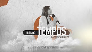 ÚLTIMOS TEMPOS | RAYSSA VASCONCELLOS (CLIPE OFICIAL)