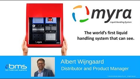 bio molecular systems: MYRA - The first liquid handling system that can see.