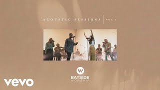 Bayside Worship - Holy Fire (Acoustic Sessions/Audio)