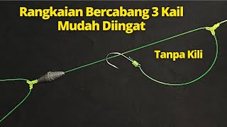 Cara Gampang Mengikat Kail Pancing Bercabang 3 Untuk Mancing Dasaran Glosor