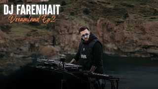 DJ Farenhait - Dreamland (Ep2)