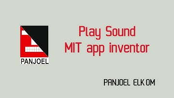 Play Sound   MIT app inventor