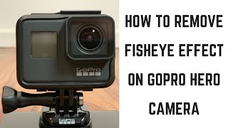 How to Remove Fisheye Effect on GoPro Hero Camera screenshot 4